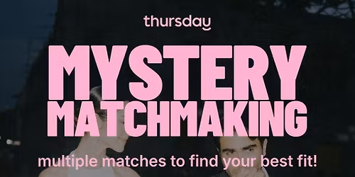 Thursday | Whiskey Rose "Mystery Matchmaking" (Age 30+) | Calgary