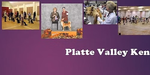 Platte Valley Kennel Club all breed dog show