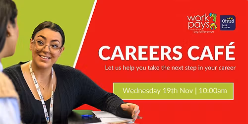 Workpays Wolverhampton Careers Caf\u00e9 \u2615
