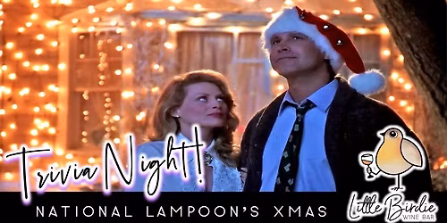 National Lampoon's Christmas Vacation | Trivia & Wine Night