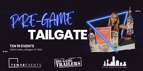 Ten 10 Pre-Game Tailgate - Cardinals v Cowboys