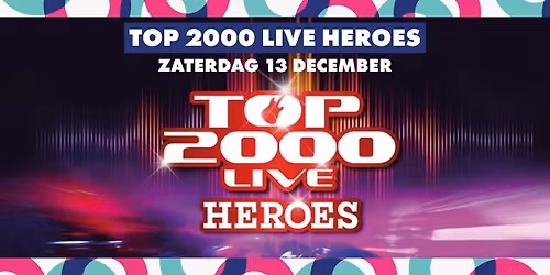 Top 2000 Live Heroes