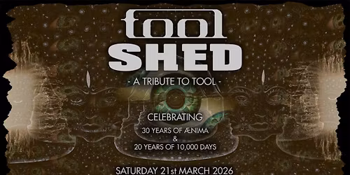 Tool Shed - A Tribute to Tool | Swindon | The Victoria - \u00c6nima\/10,000 Days Anniversary Tour