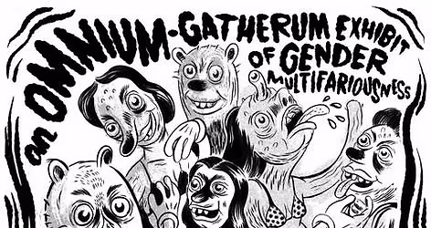 An Omnium-Gatherum Exhibit of Gender Multifariousness