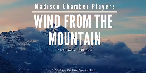 Madison Chamber Players presents: Wind from the Mountain