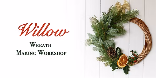 Willow Wreath Making