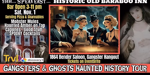 GANGSTERS & GHOSTS HAUNTED HISTORY TOUR in Historic Saloon