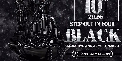 SEDUCTIVE & ALMOST N*KED . STEP OUT IN YOUR BLACK