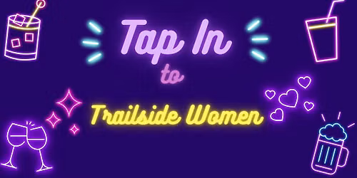 Tap In to Trailside Women