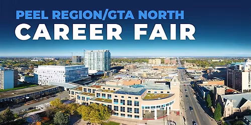 Peel Region\/GTA North Career Fair and Training Expo Canada -  May 28, 2026