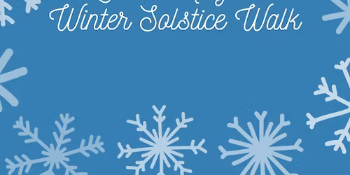 Winter Solstice Walk
