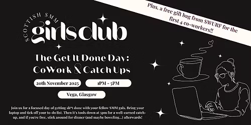 Get it Done Day: Co-work & Catch ups with the Scottish SMM Girls Club