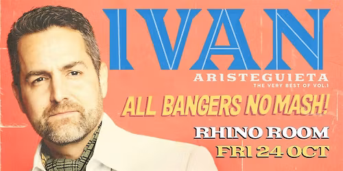 Ivan Aristeguieta - All Bangers No Mash!