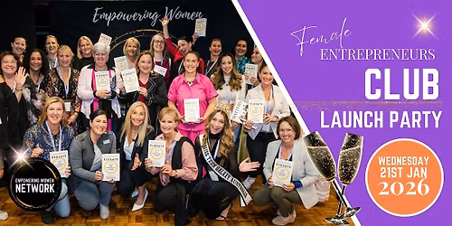 FEMALE ENTREPRENEURS CLUB Launch Party