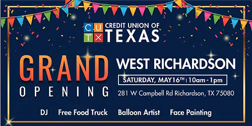 CUTX Grand Opening - West Richardson Branch