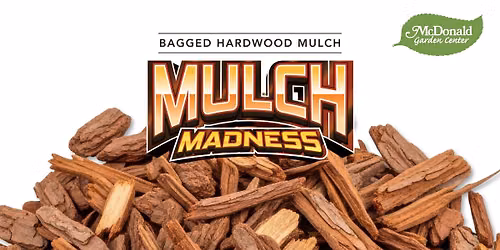 Mulch Madness
