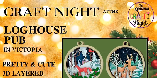 Layered Wood Ornaments at the Loghouse Pub!