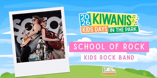 August 18th  - Kiwanis Kids Days in the Park -School of Rock