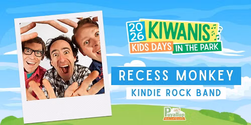 August 18th  - Kiwanis Kids Days in the Park - Recess Monkey