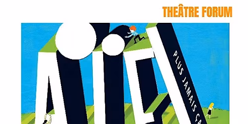 Th\u00e9\u00e2tre forum Paris - Mardi 21 avril 2026 \u00e0 17 H