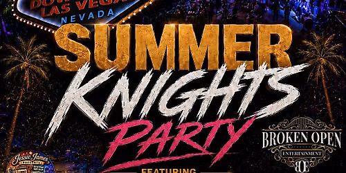SUMMER KNIGHTS AT GOLD SPIKE