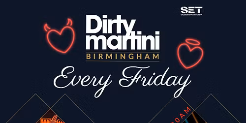 Fridays @ Dirty Martini Birmingham