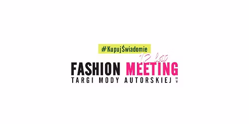 Fashion Meeting Gda\u0144sk - targi mody autorskiej