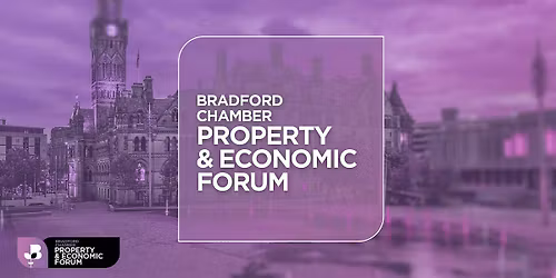 Bradford Property and Economic Forum