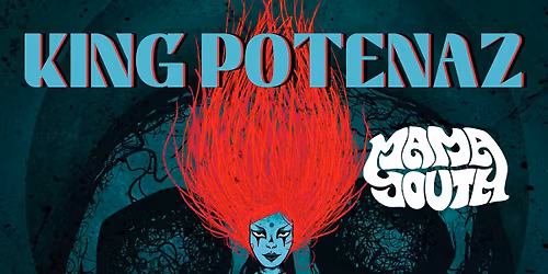 King Potenaz (Occult Doom \/ Heavy Psych -ITA) \/ Mama Youth (Stoner Rock- FRA)