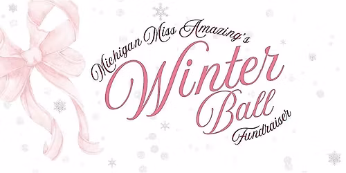 Michigan Miss Amazing Winter Ball Fundraiser