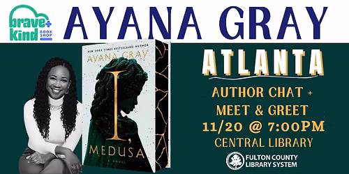 Celebrate AYANA GRAY's adult debut | I, MEDUSA