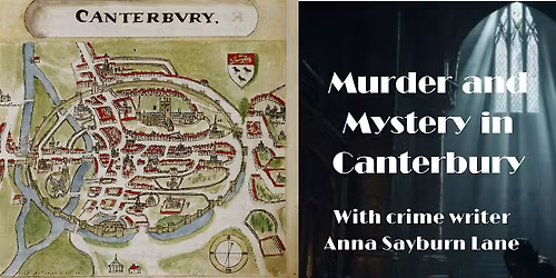 M**der And Mystery In Canterbury: guided walk