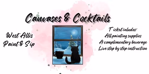 Canvases & Cocktails @ bAR wEST- West Allis