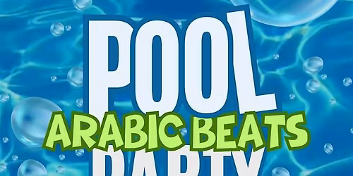 Arabic Beats Pool Party