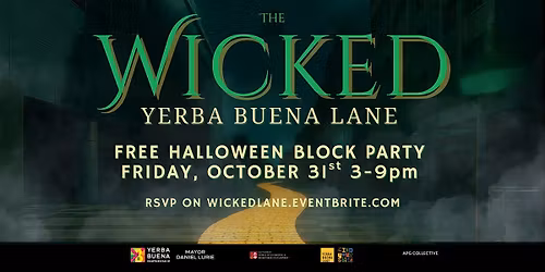 THE WICKED - Yerba Buena Lane