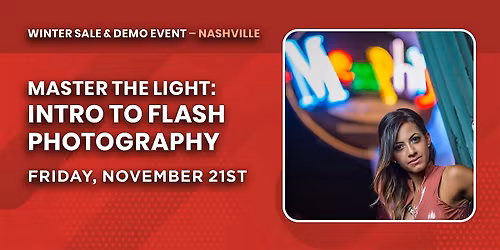 Master the Light: Intro to Flash Photography | Nashville, TN