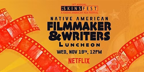 Native American Filmmaker and Writer Luncheon
