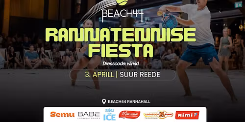 Beach44 Rannatennise Fiesta 1.0 | Dresscode: v\u00e4rvid!