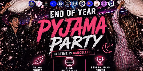 \ud83d\udca4 END OF YEAR PYJAMA PARTY \ud83d\udca4 | FREE BUZZBALLS | PILLOW FIGHTS | TUESDAY 26TH MAY, FUSION \ud83d\udecf\ufe0f\ud83c\udf7b
