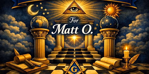 Entered Apprentice Degree for Matt O. 6\/10\/2026