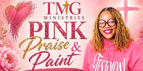 Pink Praise & Paint Women Fellowship