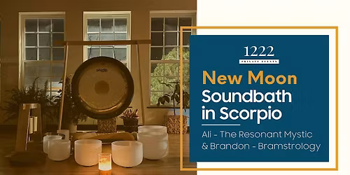 Scorpio New Moon: Alignment & Sound Journey