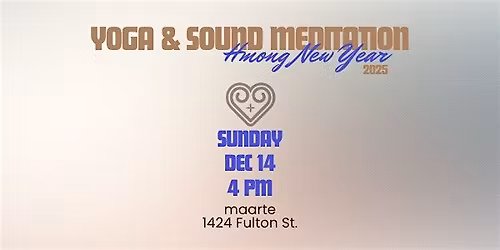 Yoga & Sound Meditation Celebrating Hmong New Year 2025
