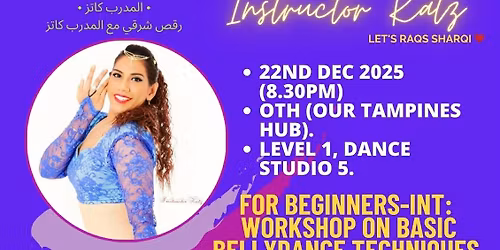 Beg-Int Bellydance WS\/Trials [1-Off Session] 