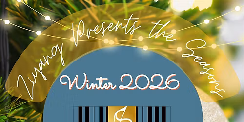 Ziyang Presents the Seasons: Winter 2026