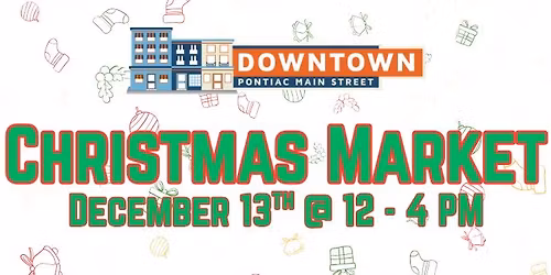 Downtown Pontiac Christmas Market