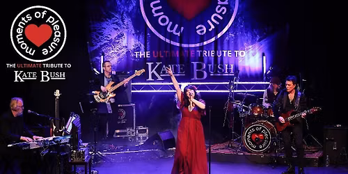 Moments of Pleasure: The Ultimate Tribute to Kate Bush