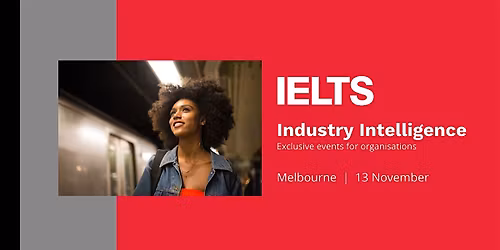 IELTS Industry Intelligence - Melbourne
