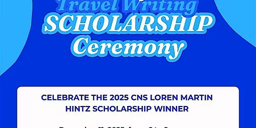 2025 CNS Loren Martin Hintz Travel Writing Scholarship Ceremony