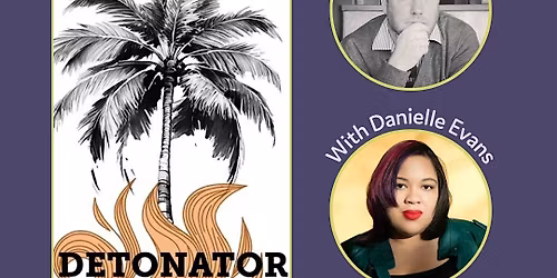 Peter Mountford: DETONATOR (with Danielle Evans)